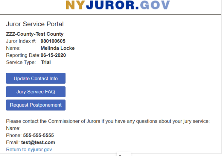 screen after login
- Juror Index #, name, reporting date, and service type
- buttons saying Update Contace Info, Jury Service FAQ, and Request Postponement
- Commissioner of Jurors contact phone and email
